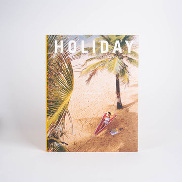 Holiday | The Best Travel Magazine That Ever Was by Pamela Fiori