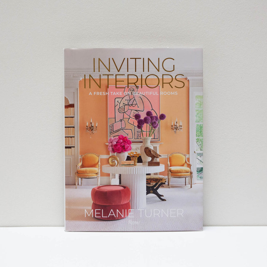 Inviting Interiors by Melanie Turner